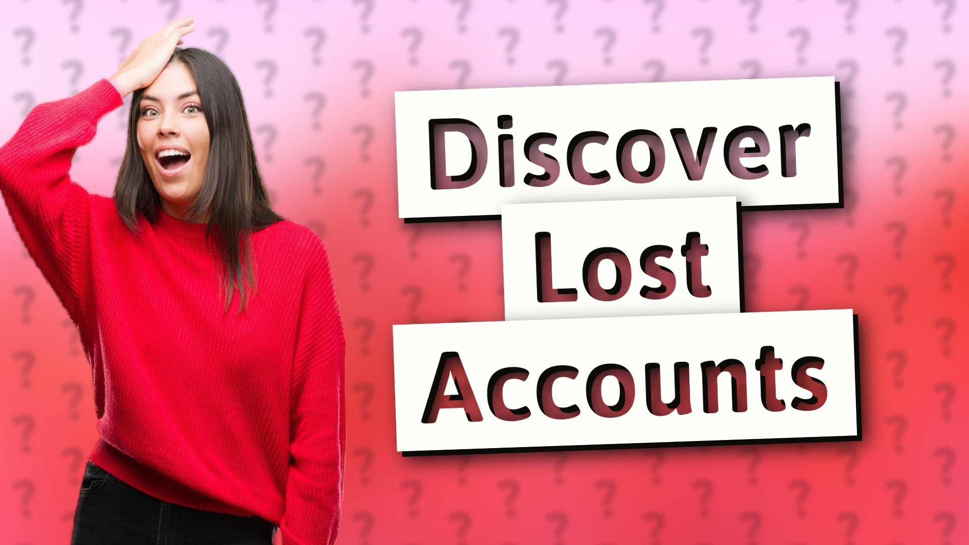 Discover Lost Accounts