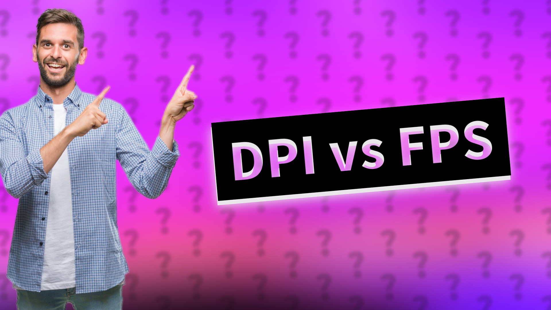 DPI vs FPS