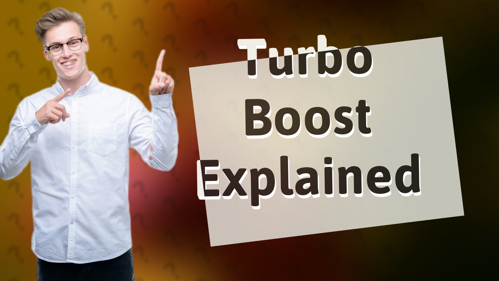 Turbo Boost Explained