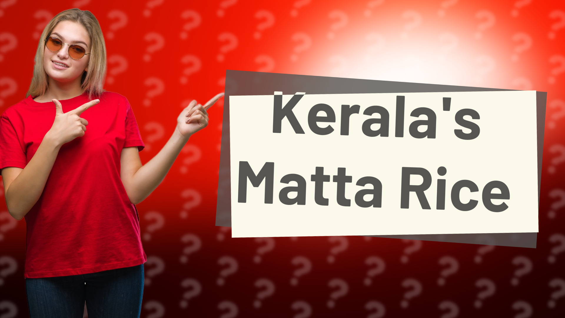 Kerala's Matta Rice