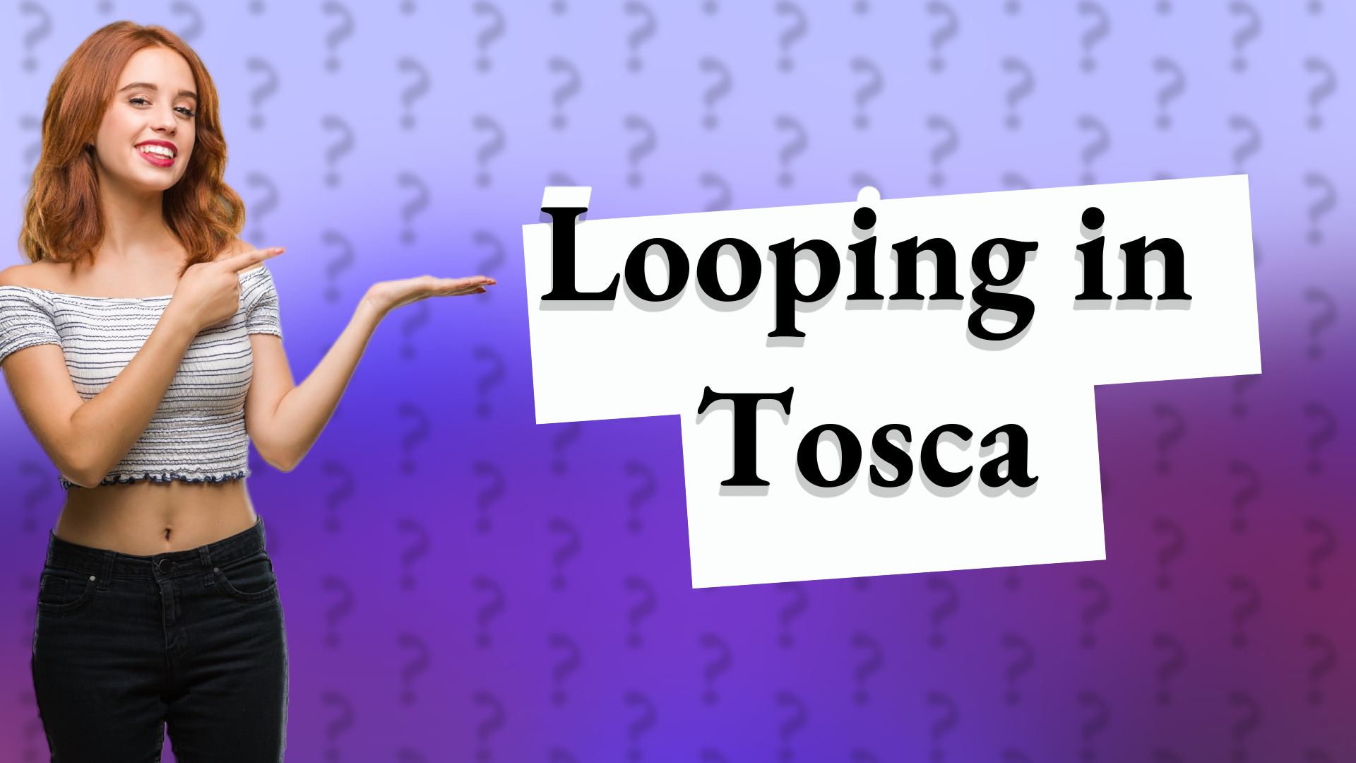 Looping in Tosca