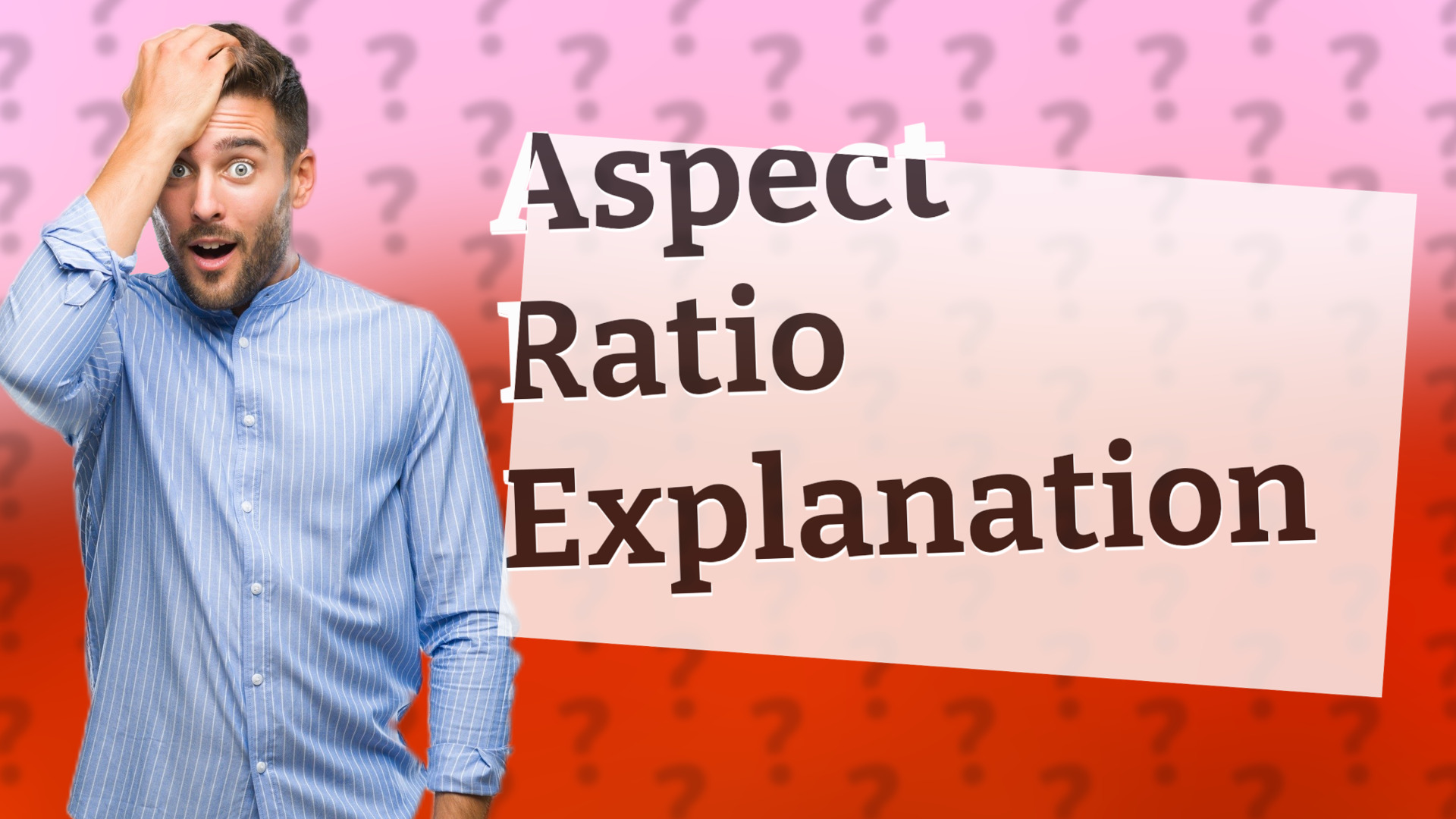 Aspect Ratio Explanation