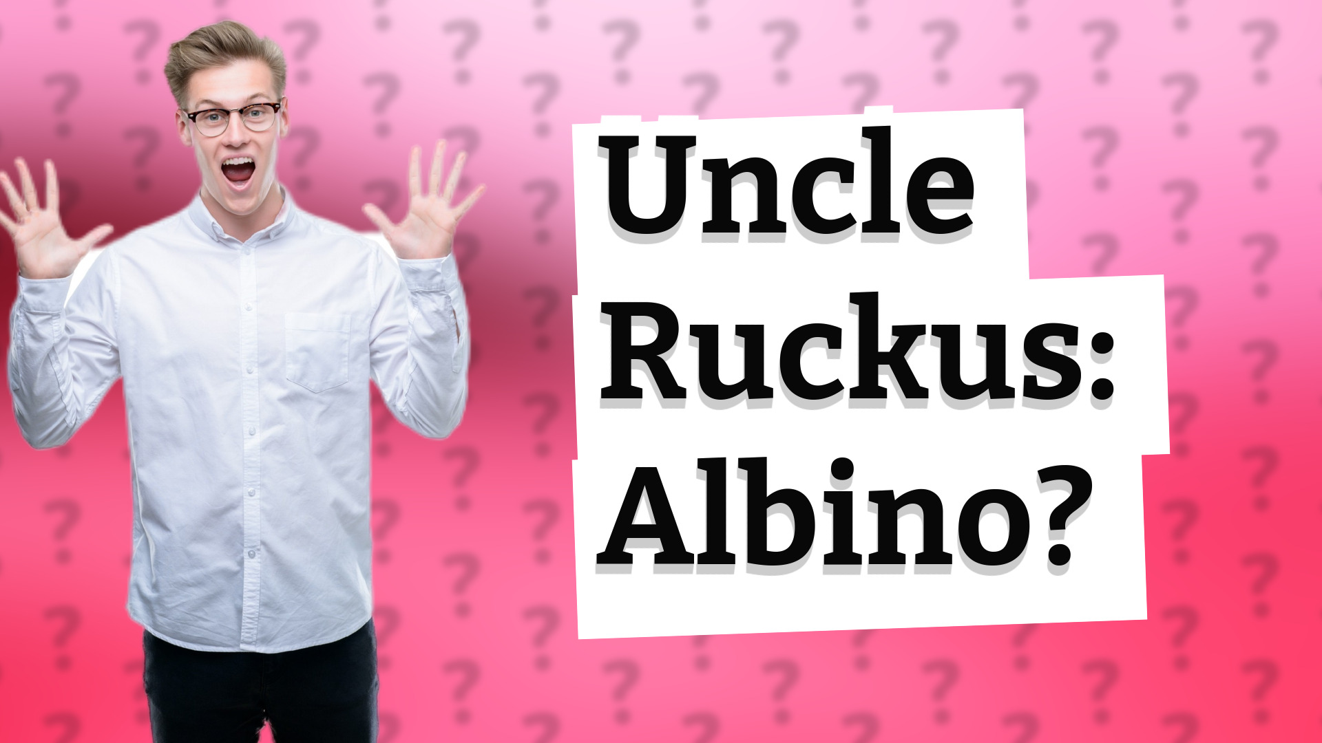 Uncle Ruckus: Albino?
