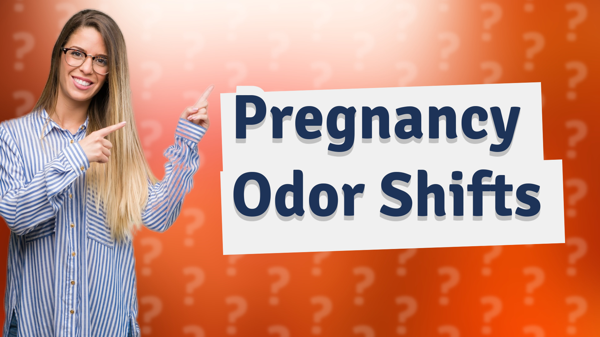 Pregnancy Odor Shifts
