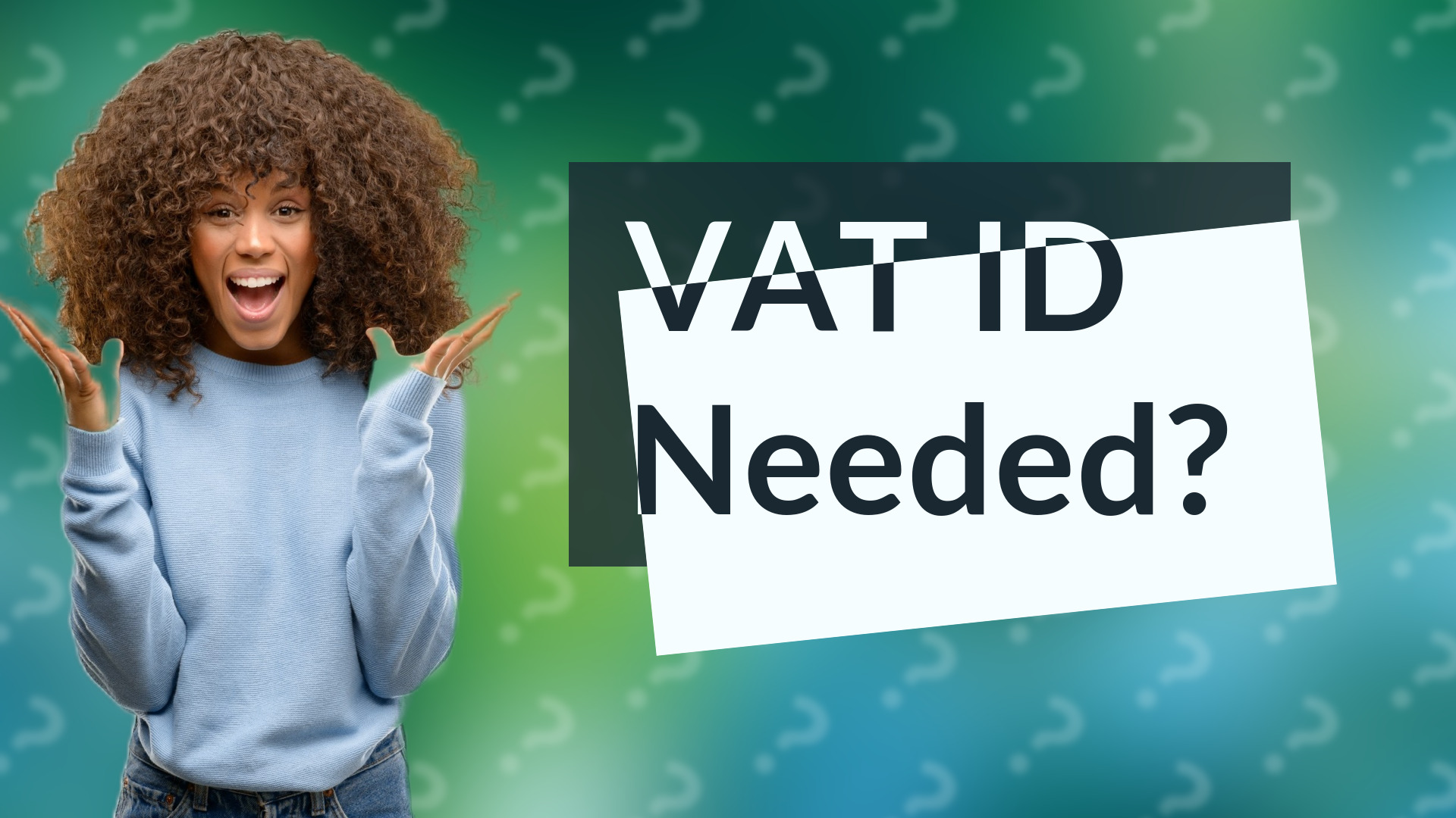 VAT ID Needed?
