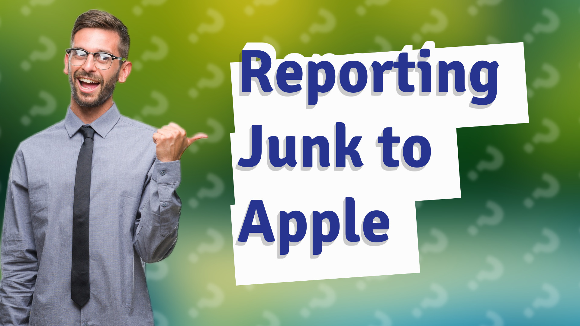 Reporting Junk to Apple