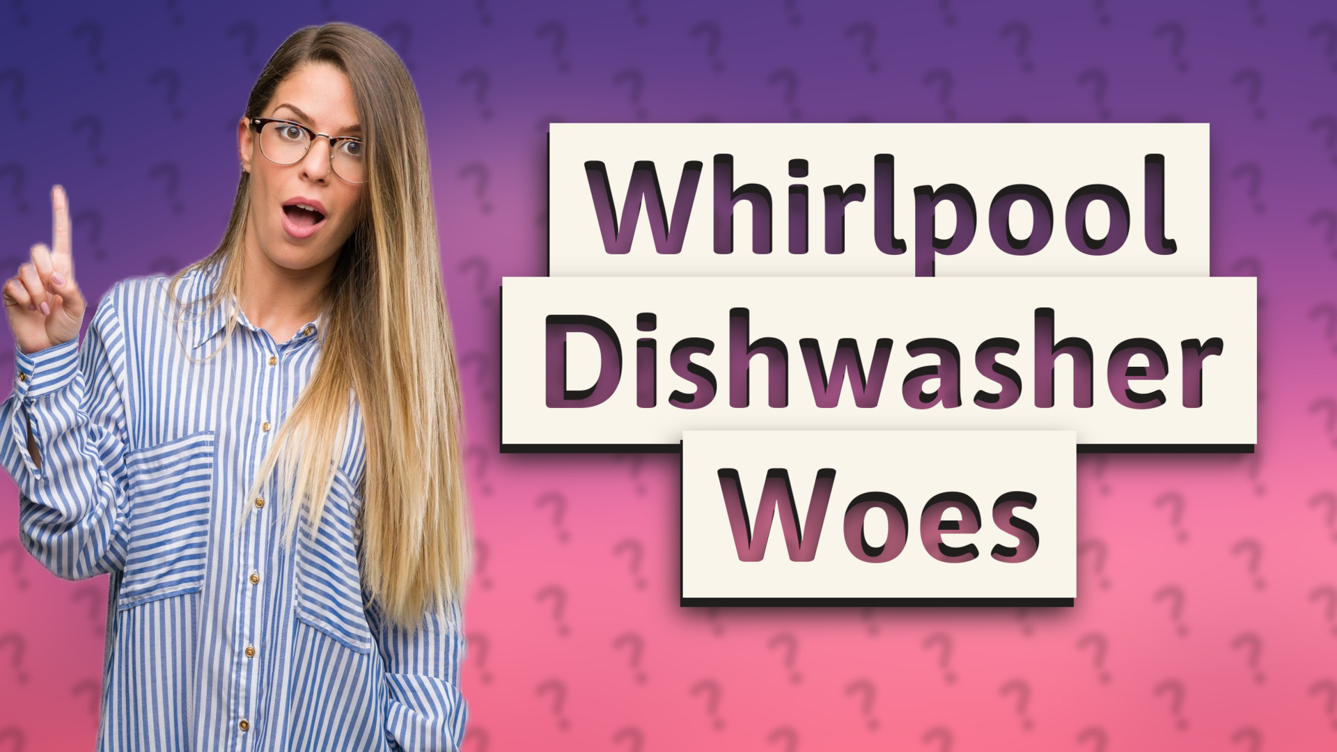 Whirlpool Dishwasher Woes