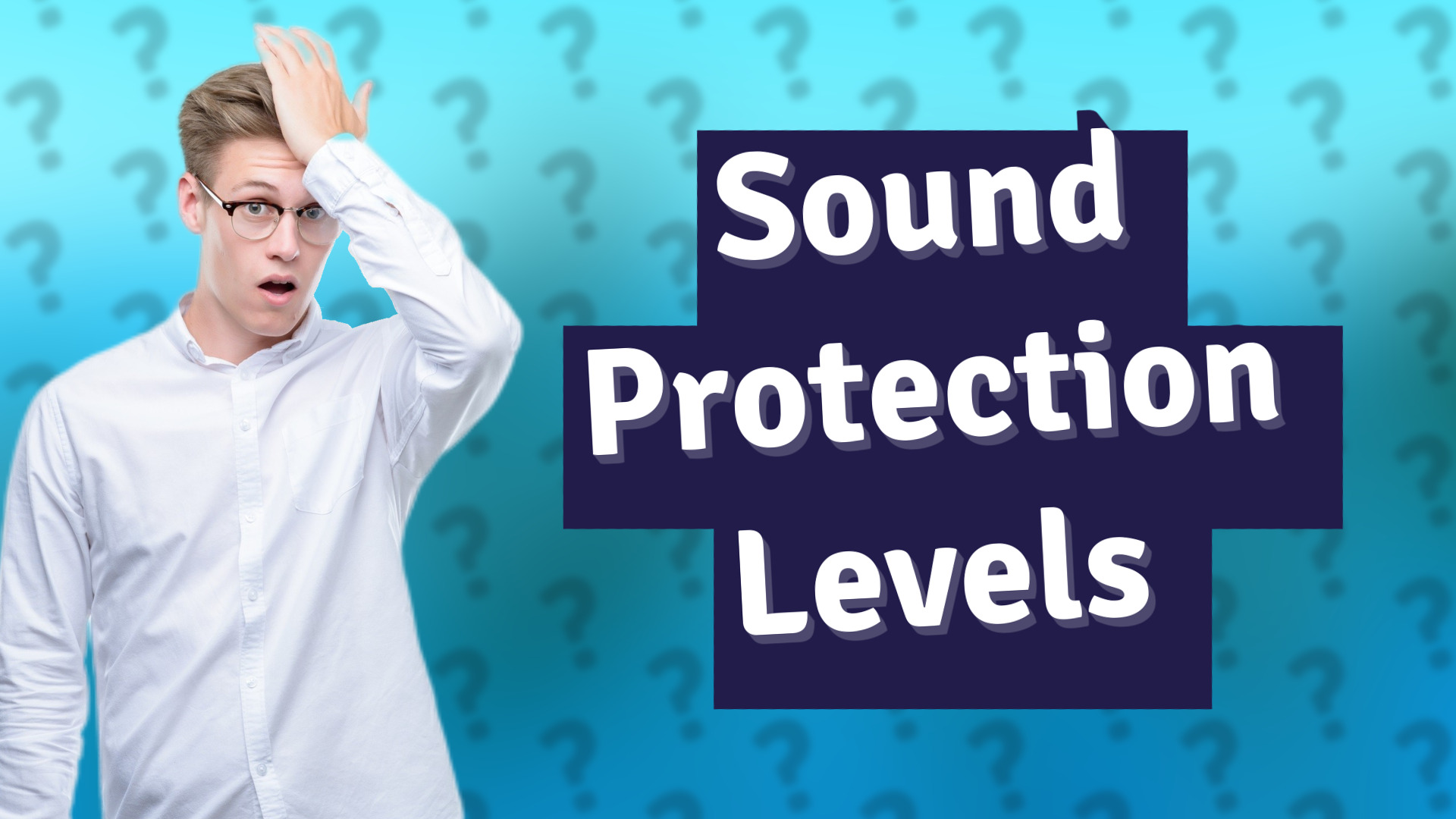 Sound Protection Levels