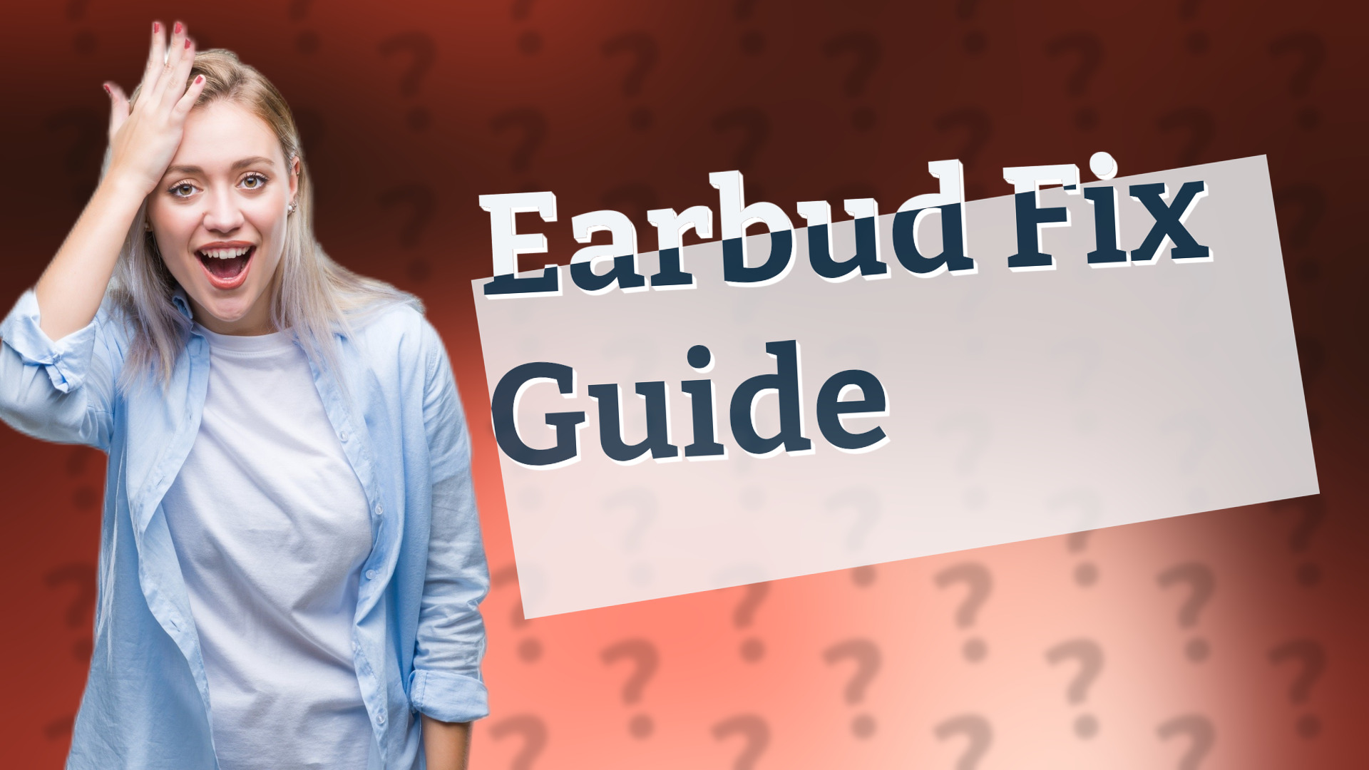 Earbud Fix Guide