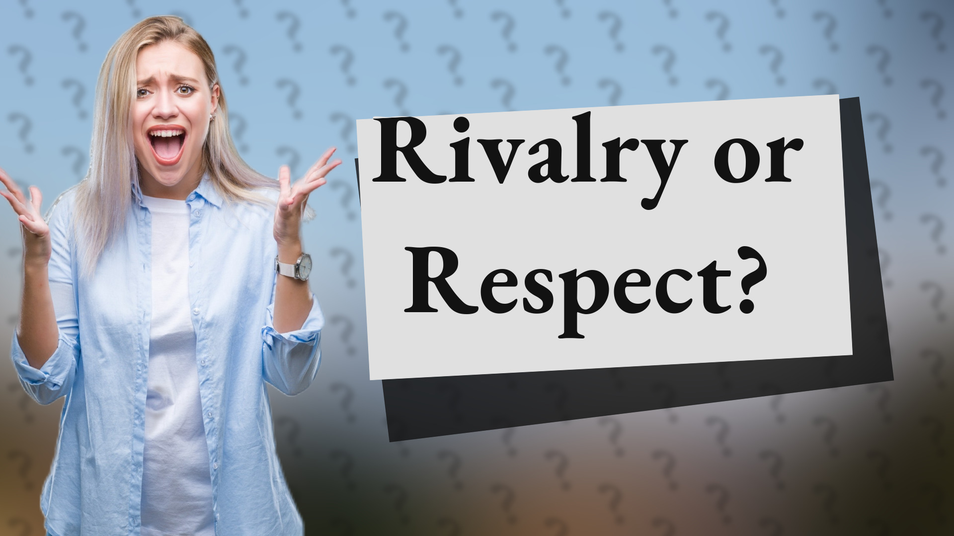Rivalry or Respect?