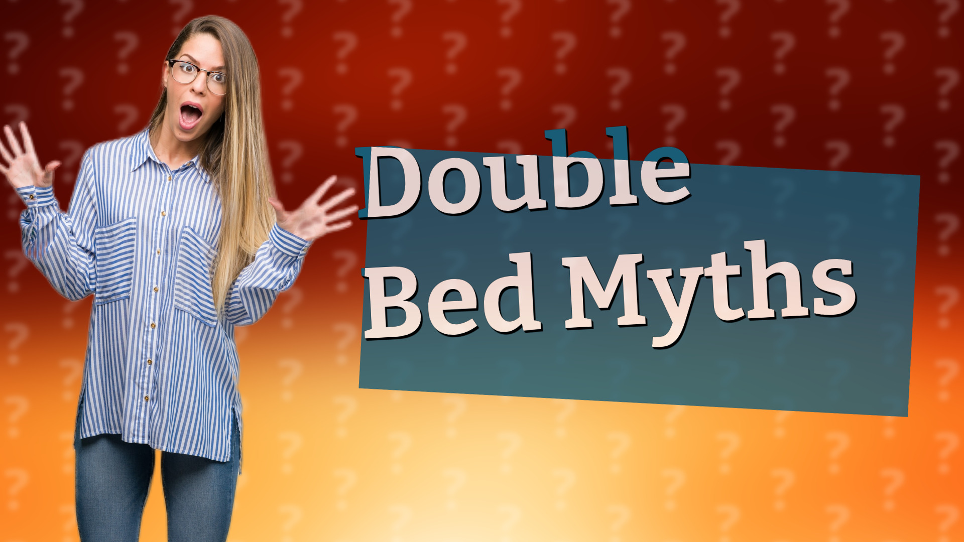 Double Bed Myths