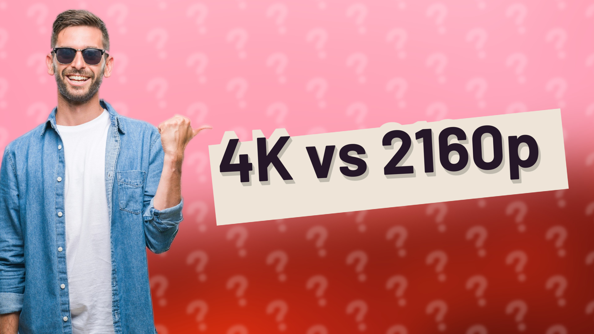 4K vs 2160p