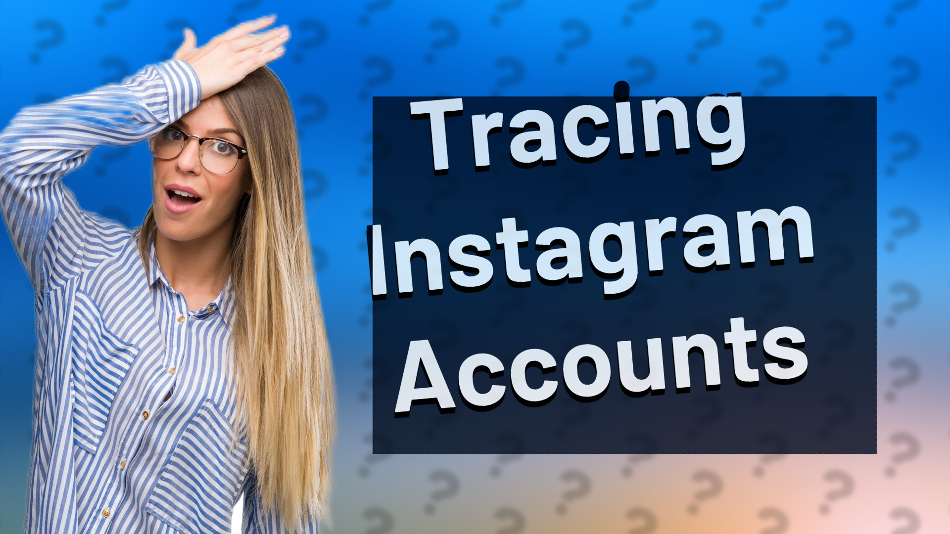 Tracing Instagram Accounts