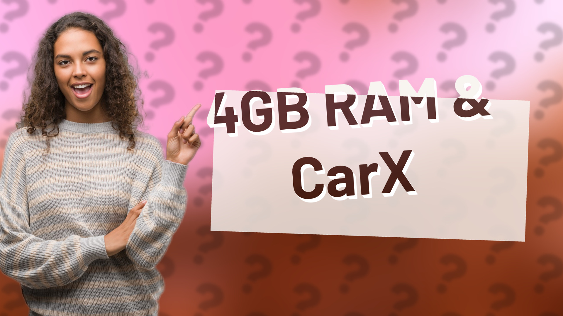 4GB RAM & CarX