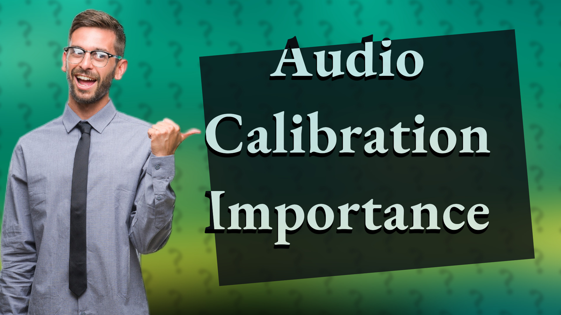 Audio Calibration Importance
