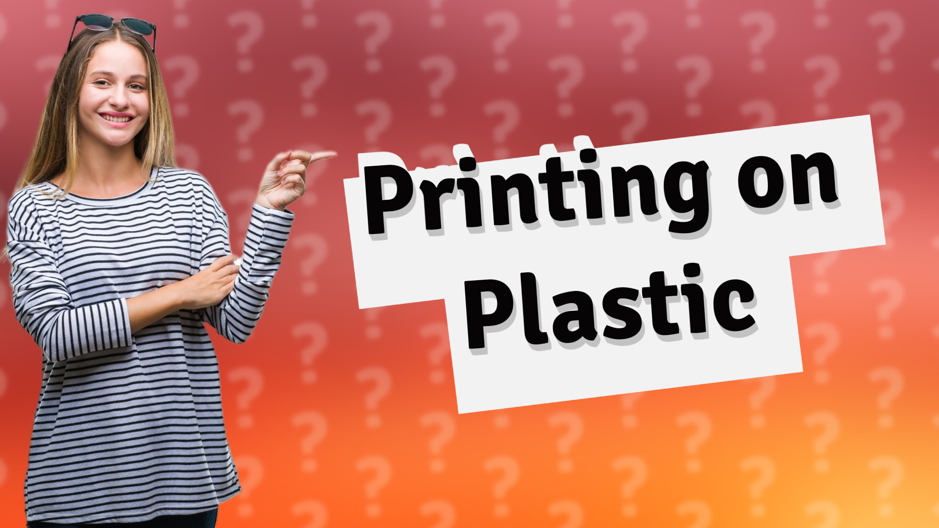 Printing on Plastic