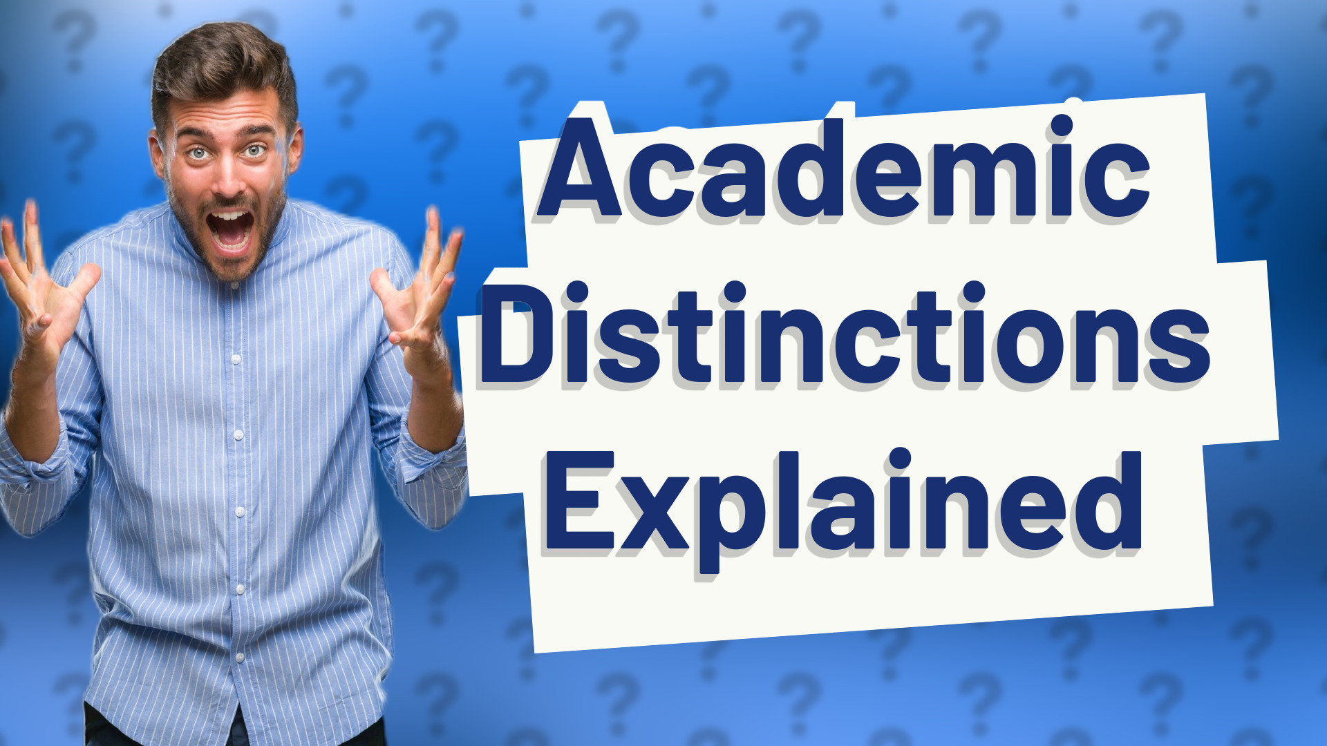Academic Distinctions Explained