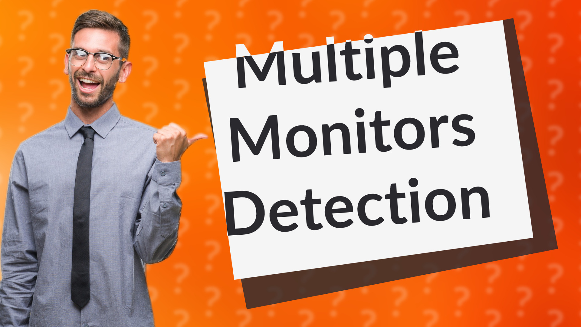 Multiple Monitors Detection