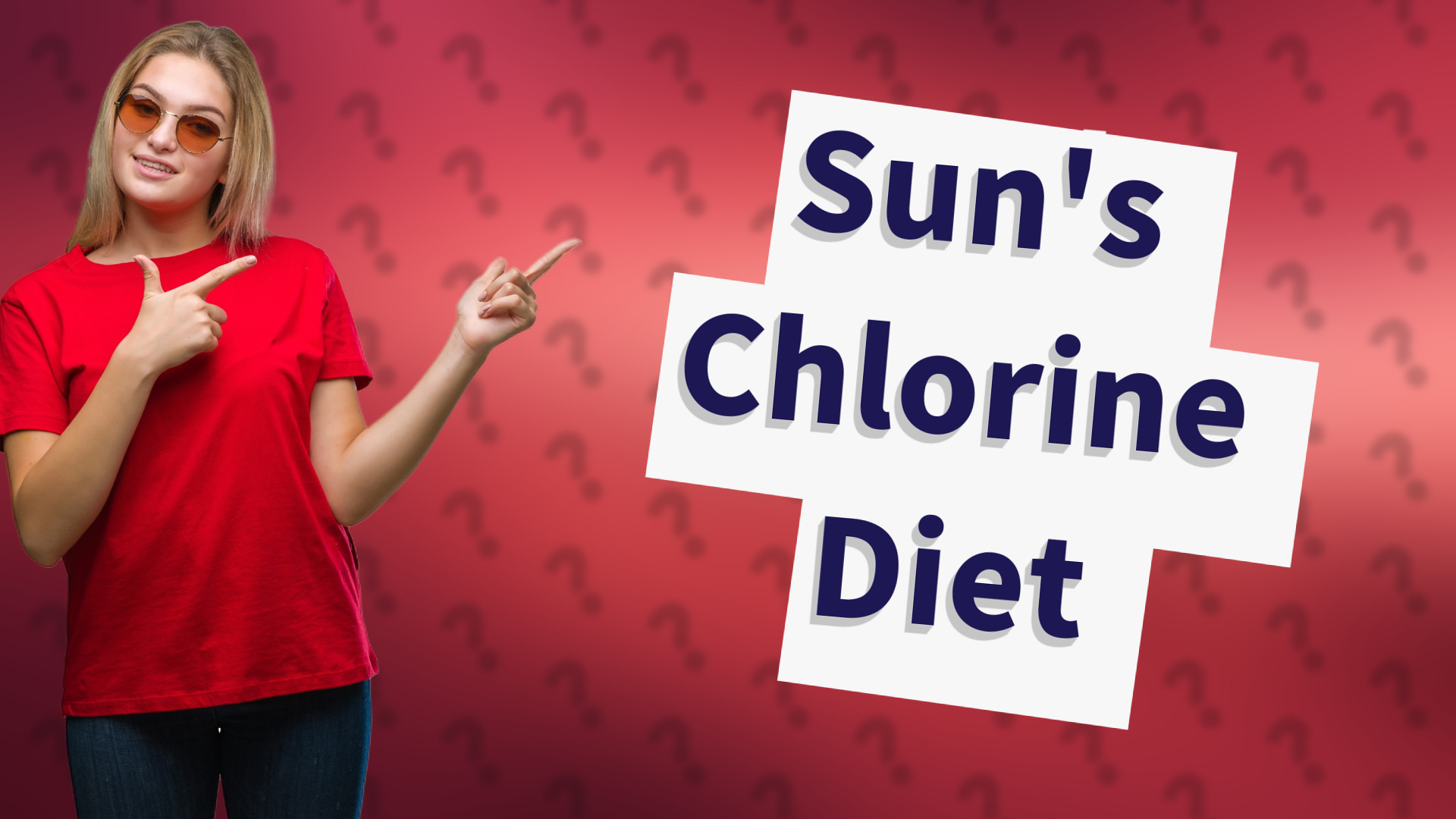 Sun's Chlorine Diet