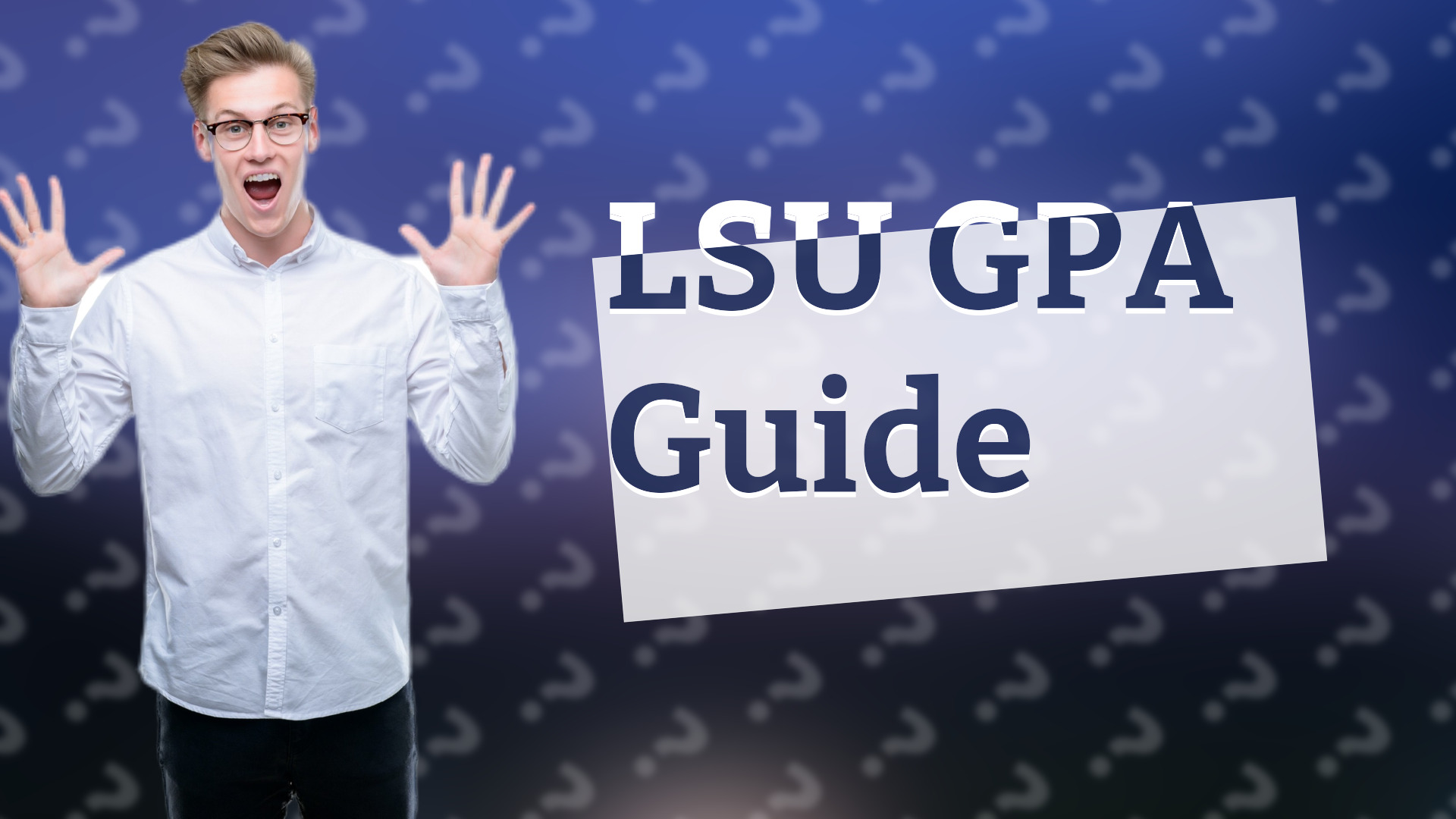 LSU GPA Guide