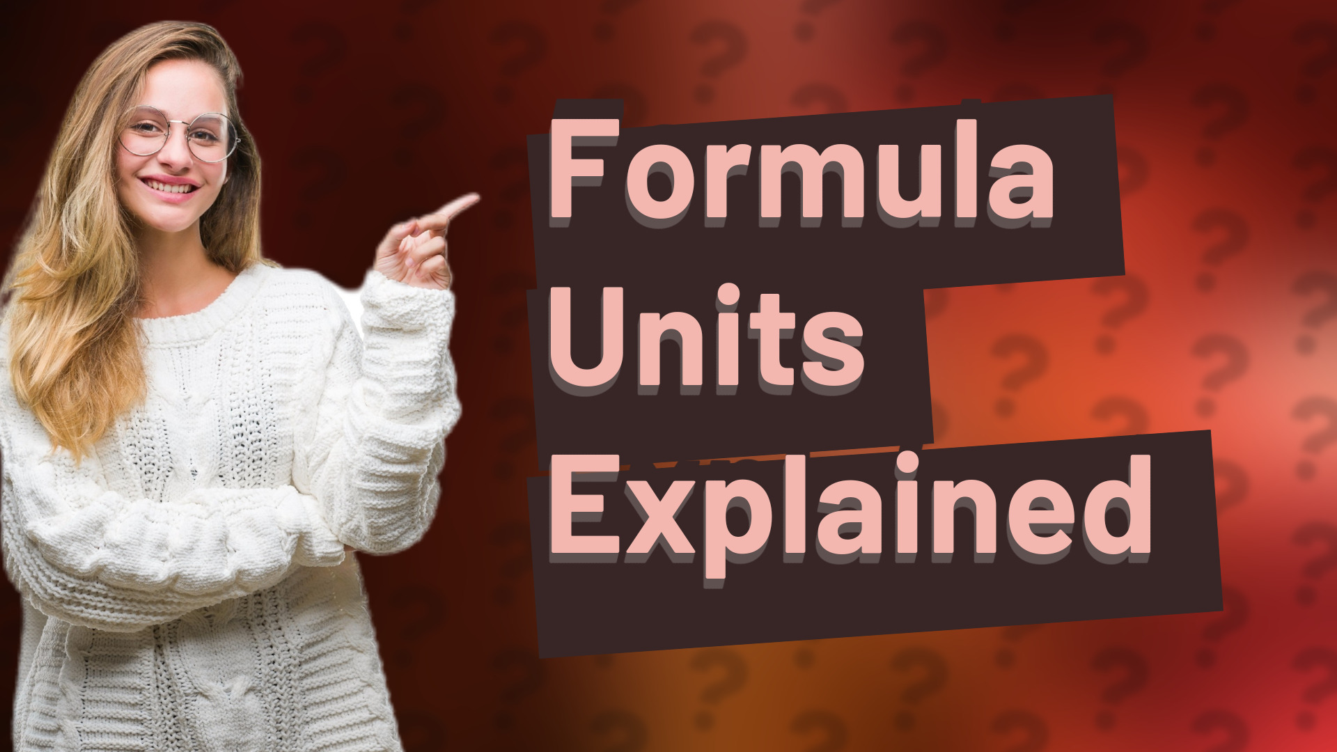 Formula Units Explained