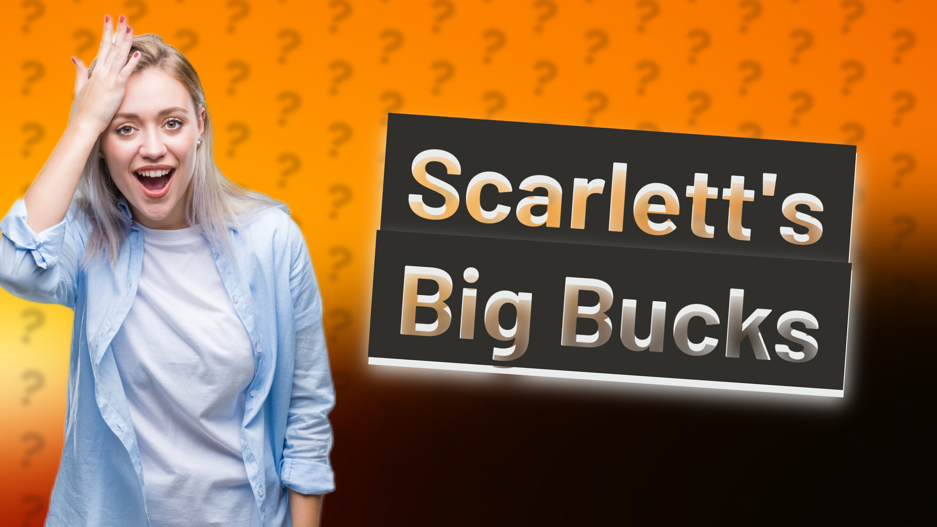 Scarlett's Big Bucks