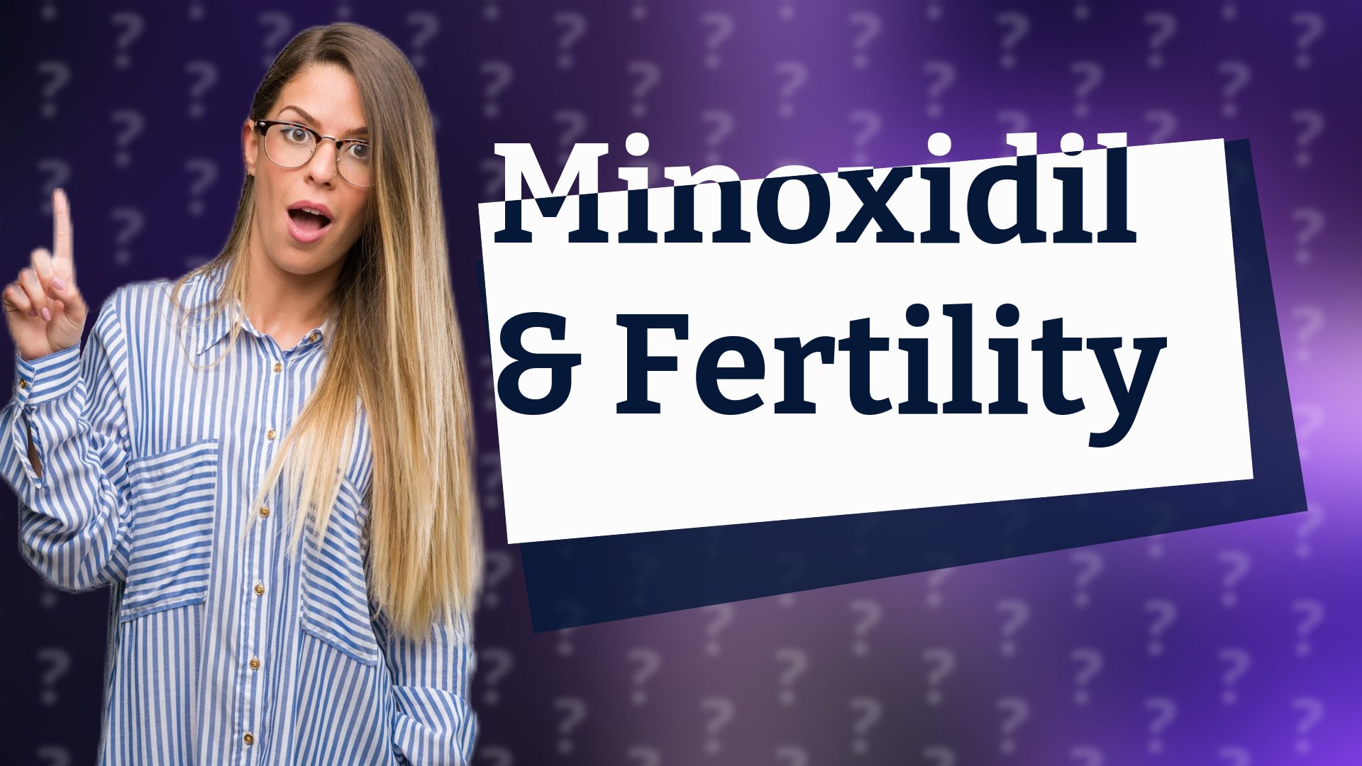 Minoxidil & Fertility
