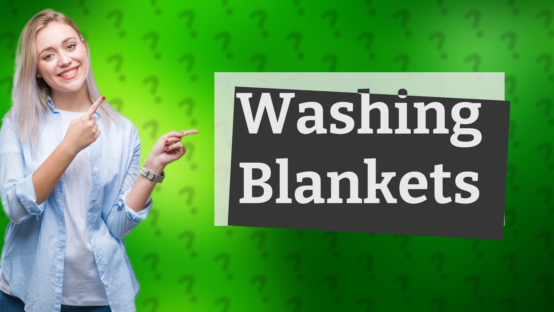 Washing Blankets