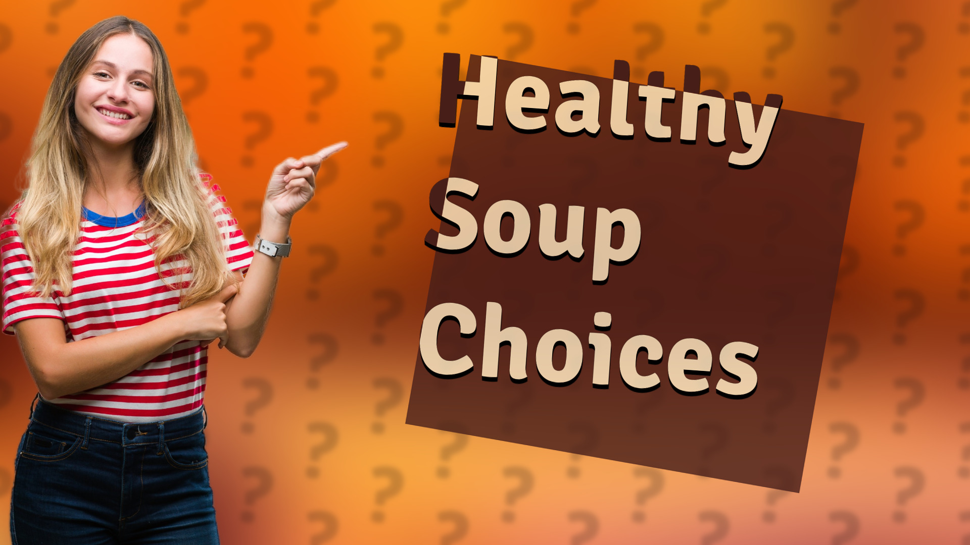Healthy Soup Choices