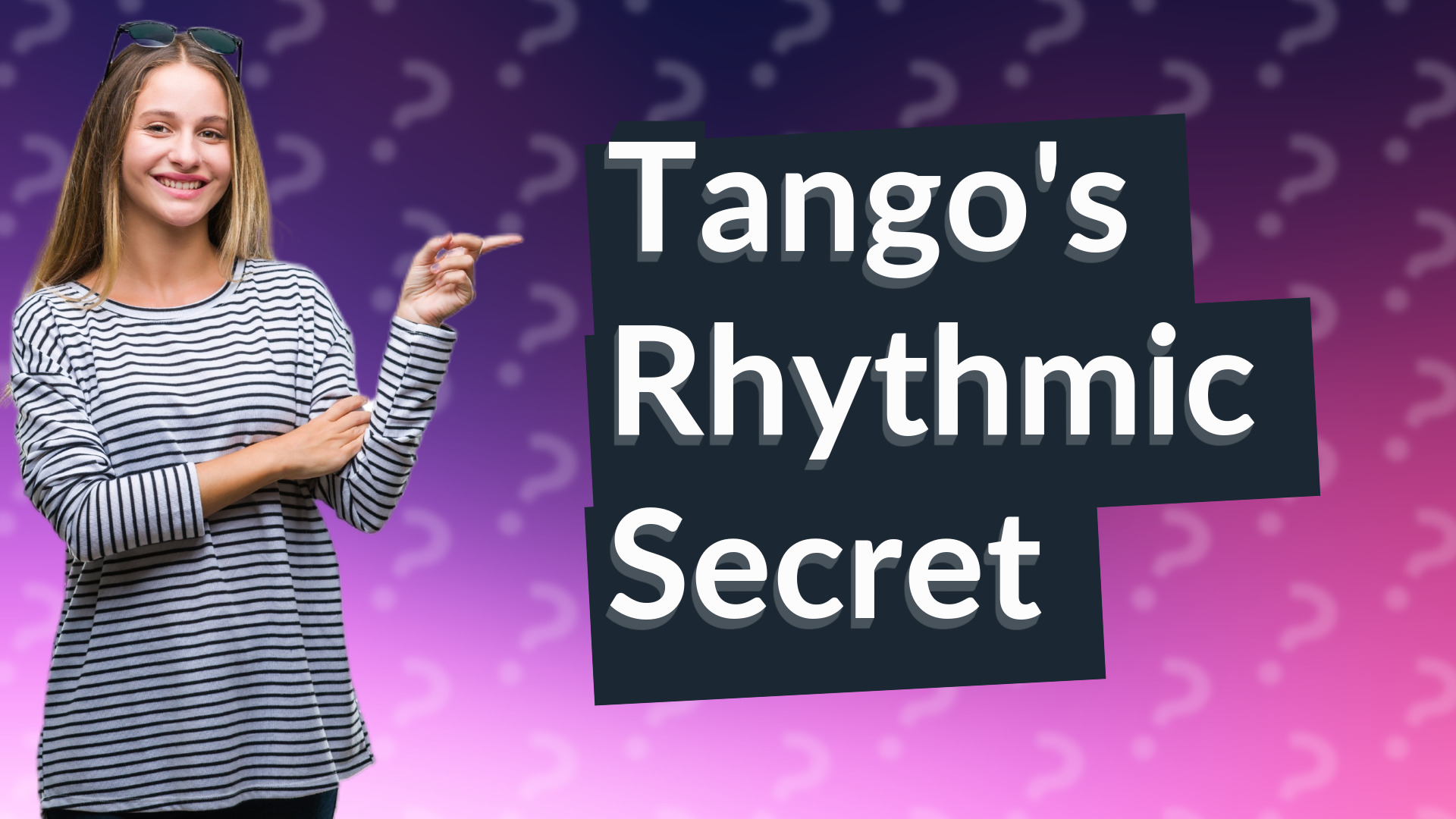 Tango's Rhythmic Secret