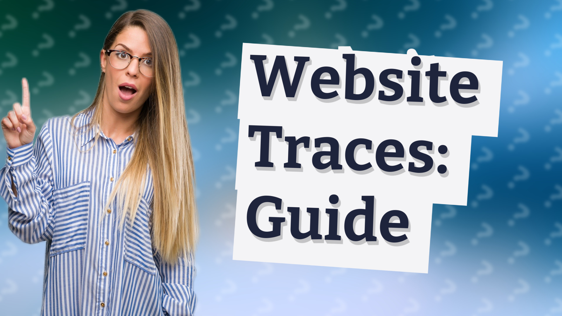 Website Traces: Guide
