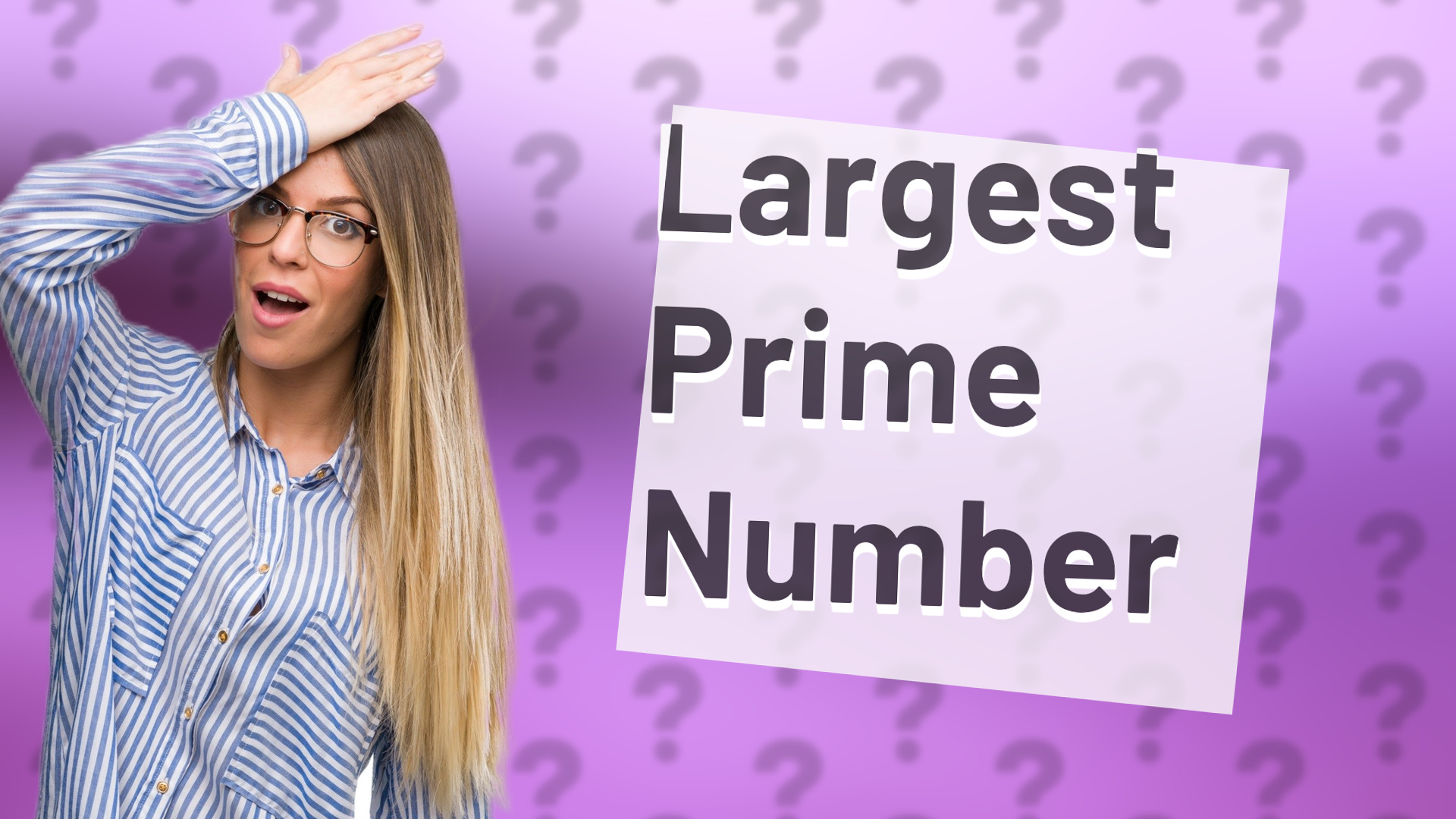 Largest Prime Number
