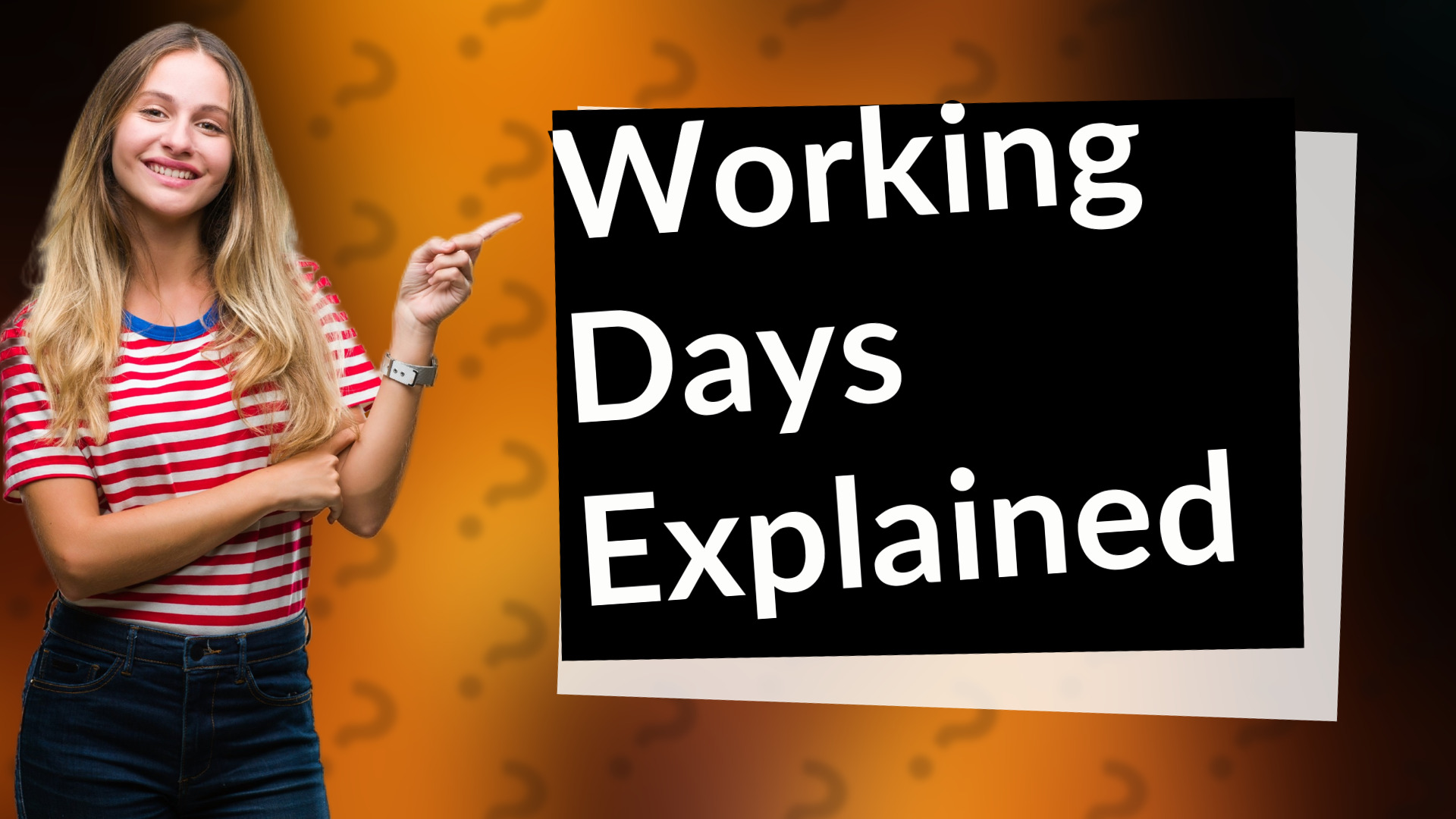 Working Days Explained