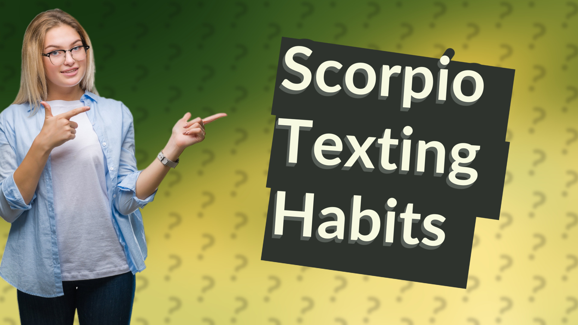 Scorpio Texting Habits