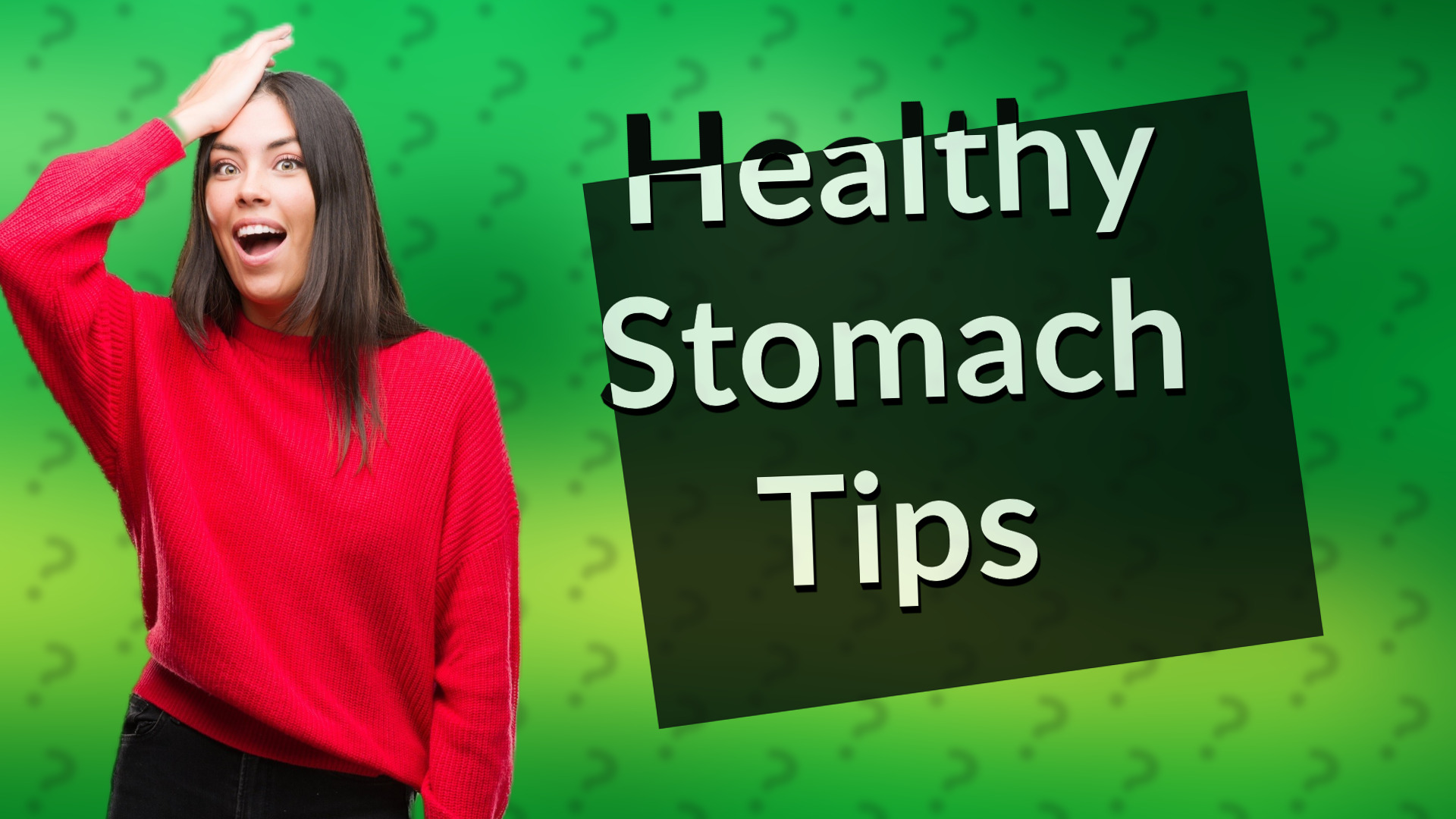 Healthy Stomach Tips