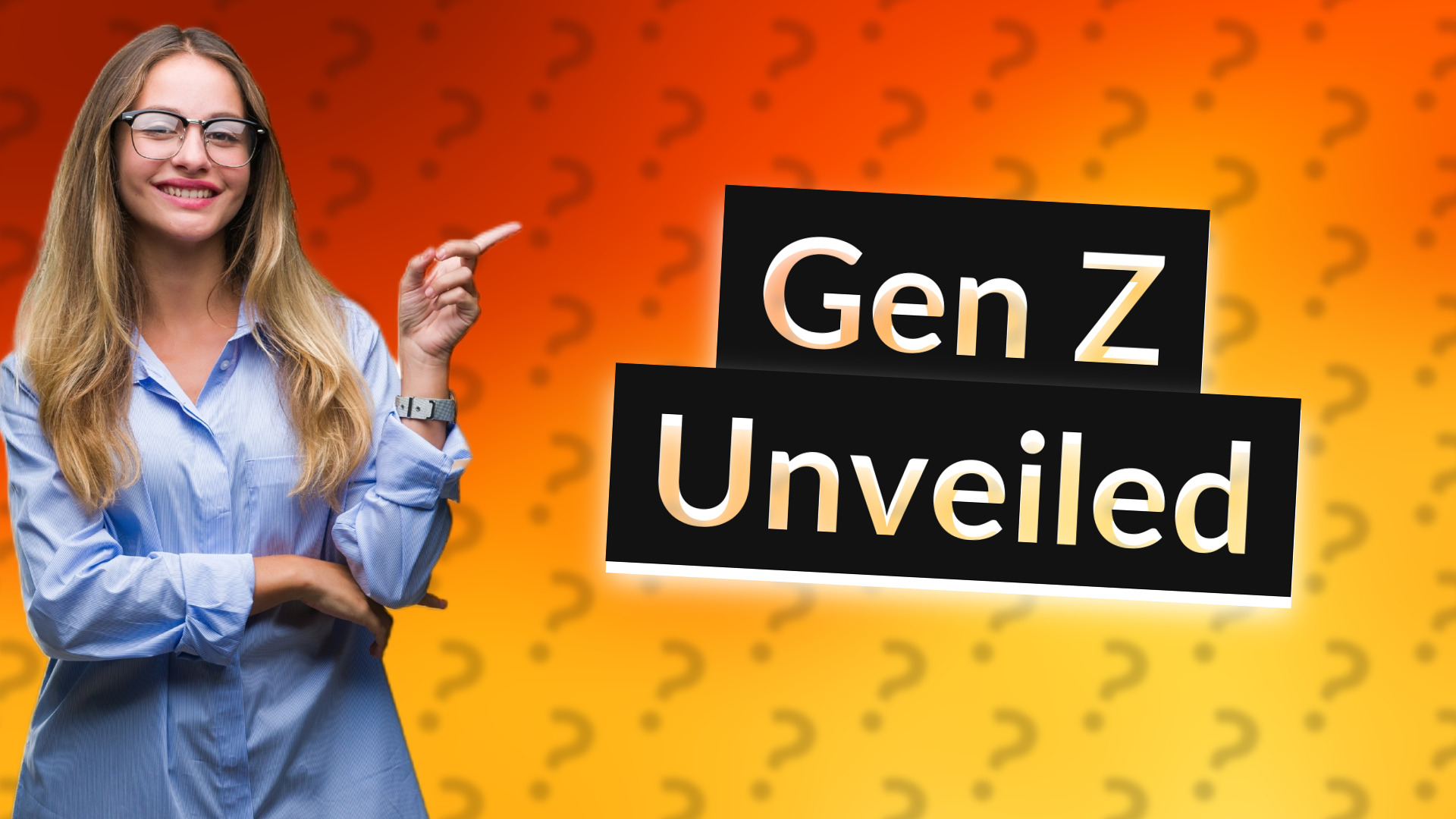 Gen Z Unveiled