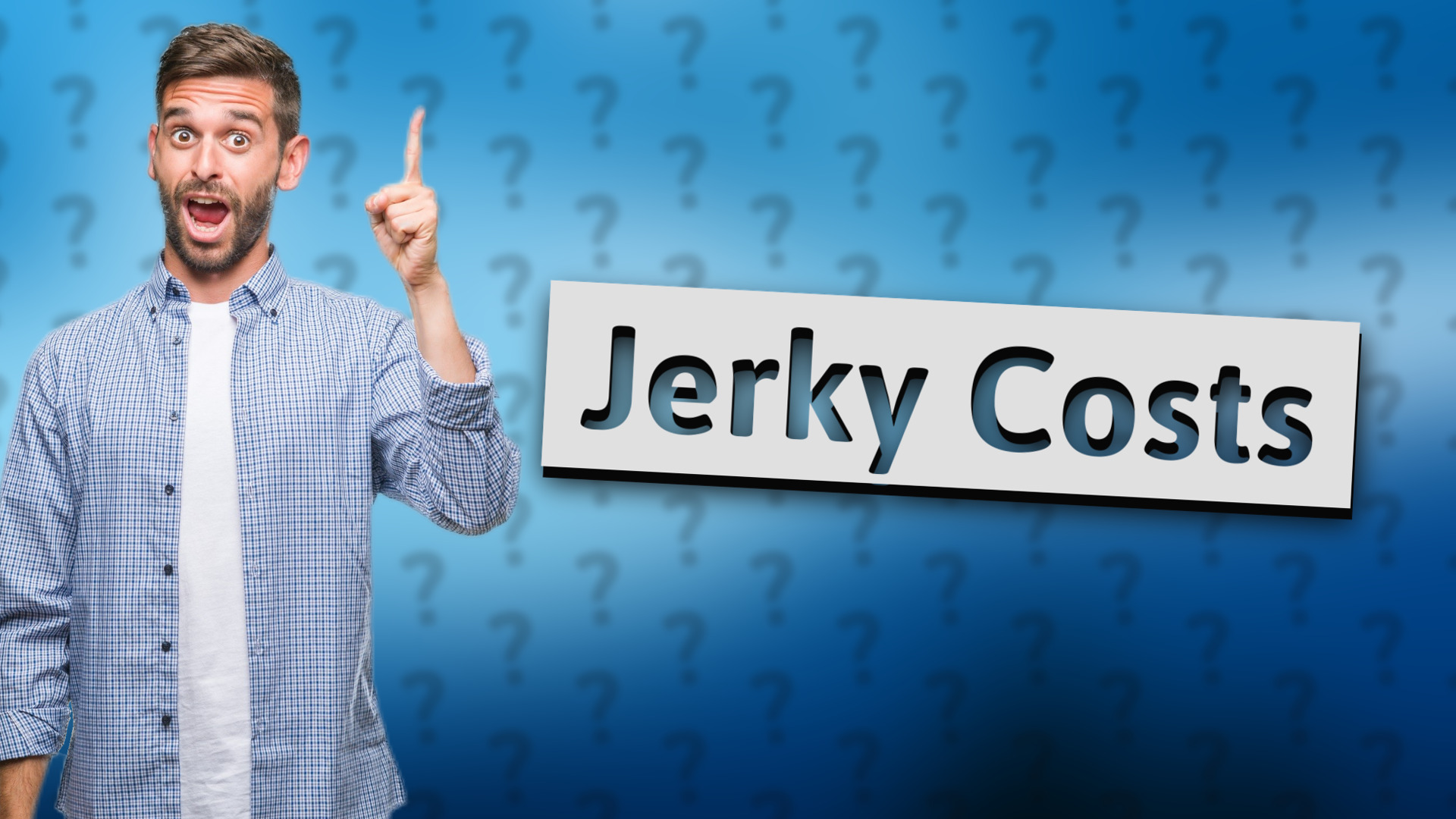 Jerky Costs