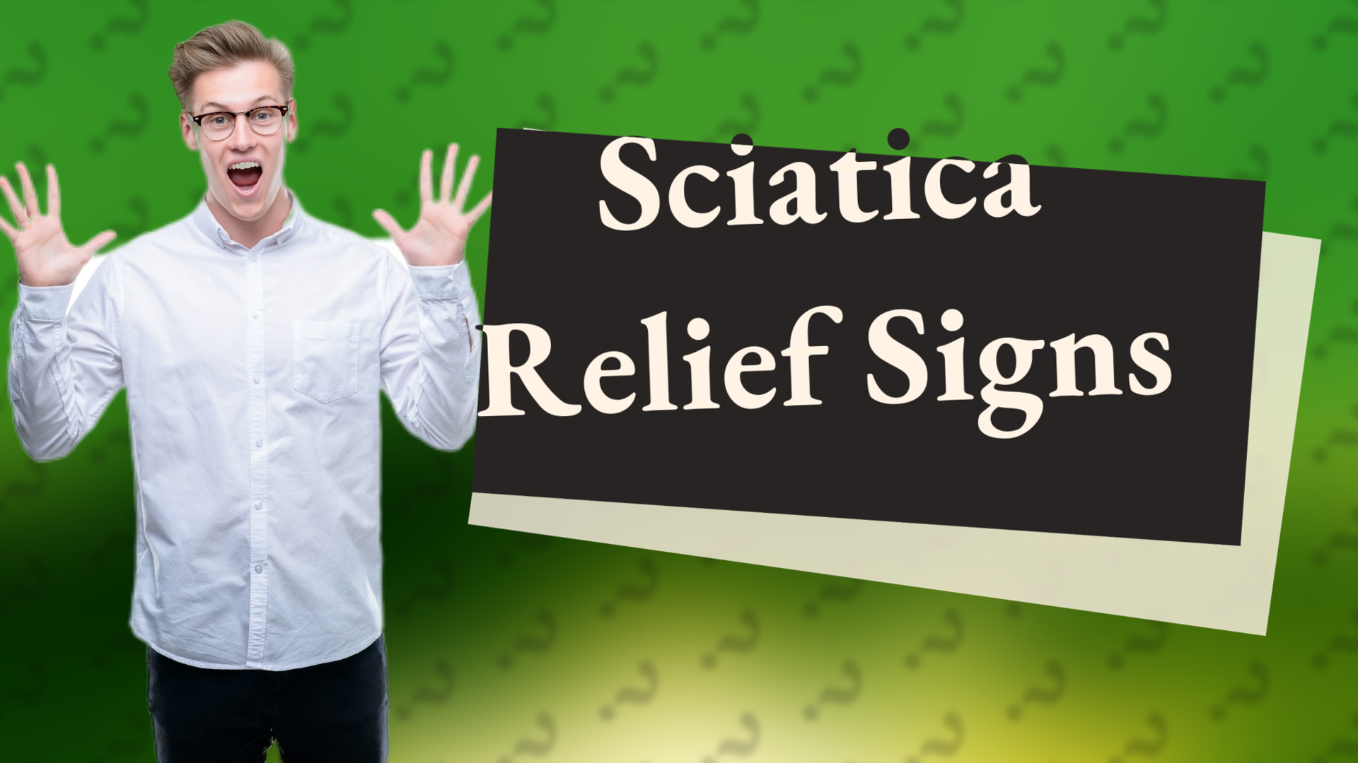 Sciatica Relief Signs