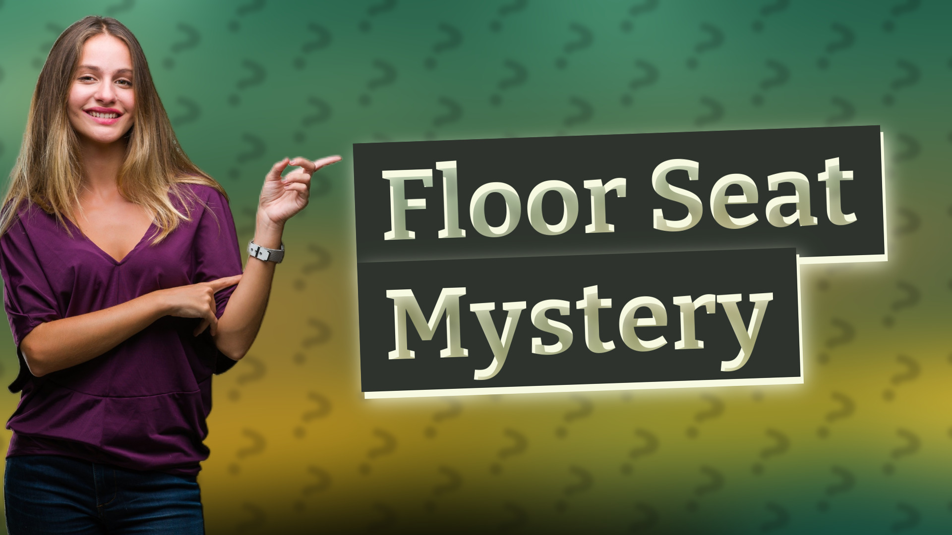 Floor Seat Mystery