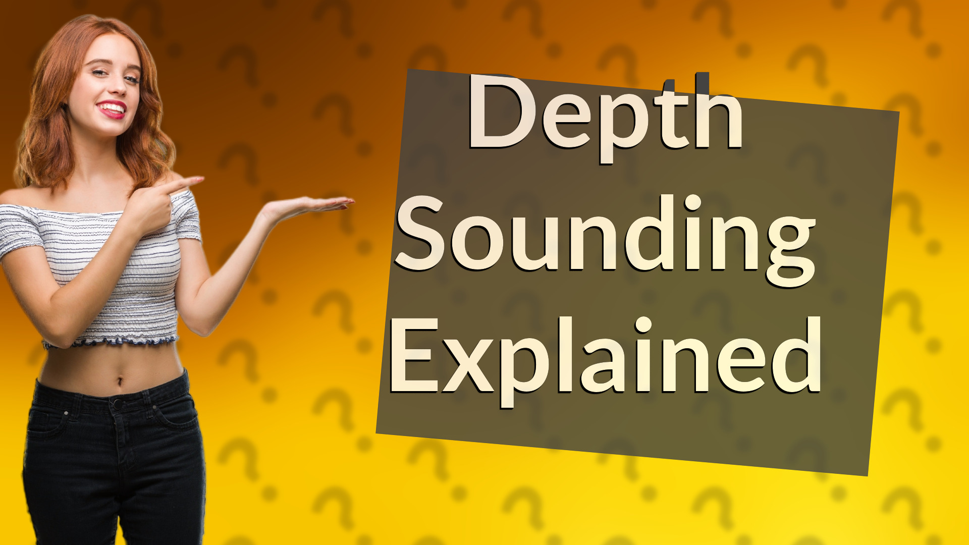 Depth Sounding Explained