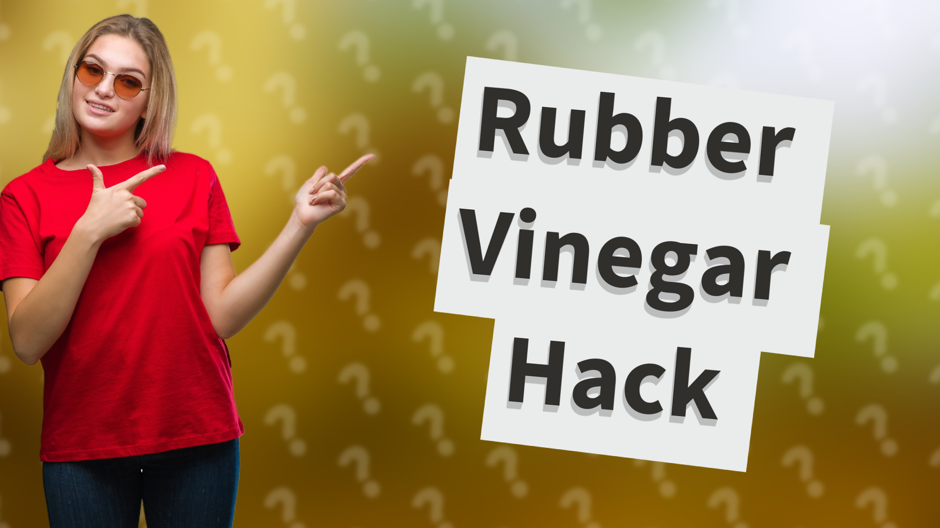 Rubber Vinegar Hack