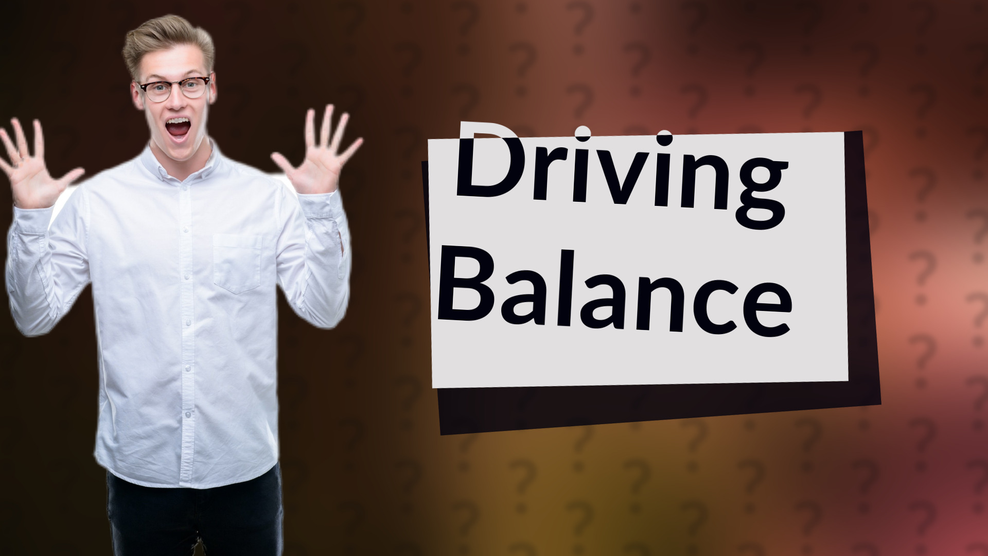 Driving Balance