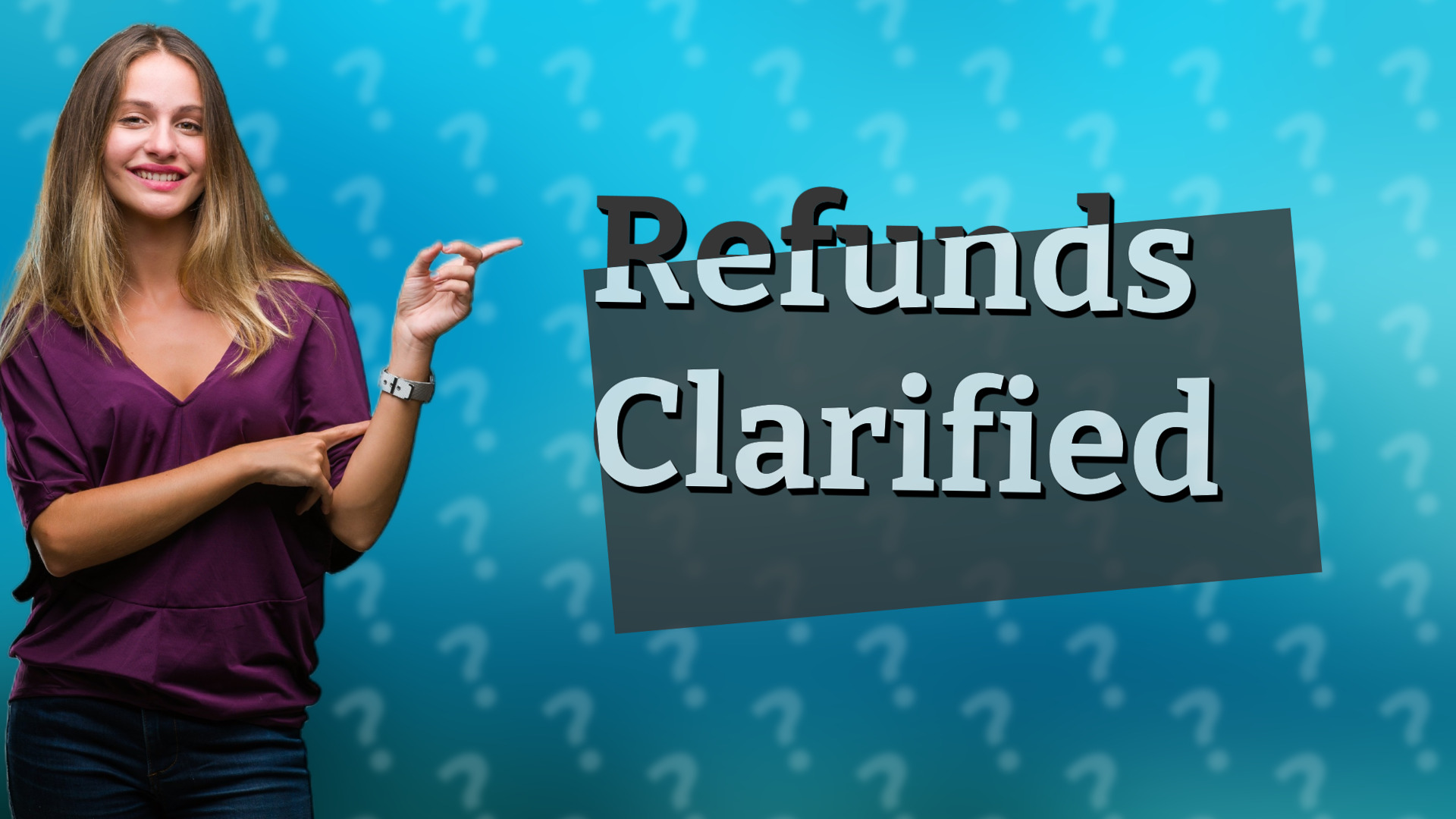 Refunds Clarified