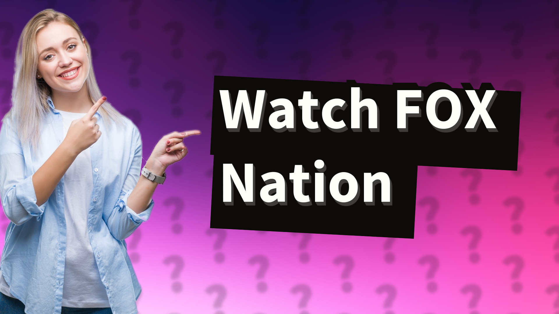 Watch FOX Nation