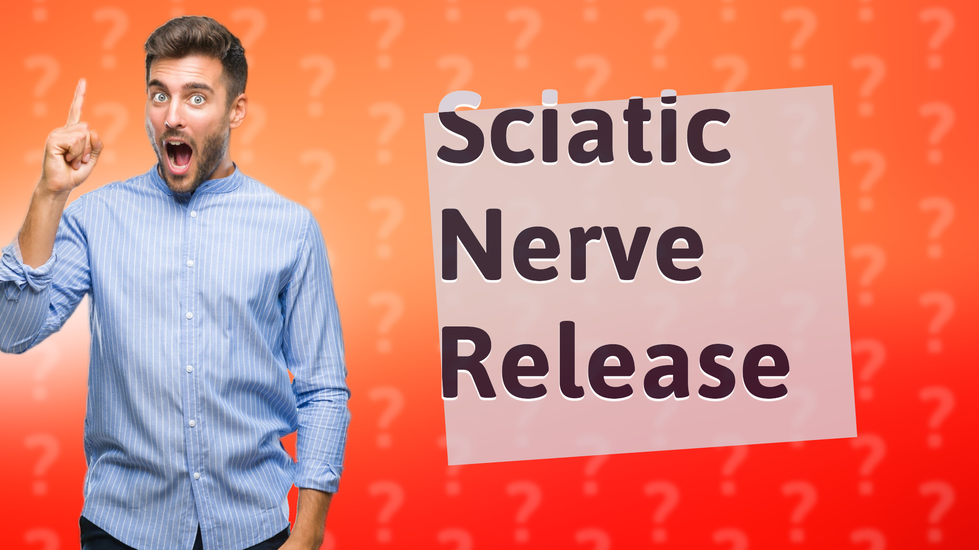 Sciatic Nerve Release