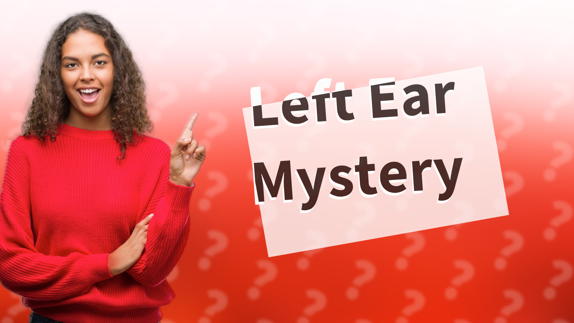Left Ear Mystery
