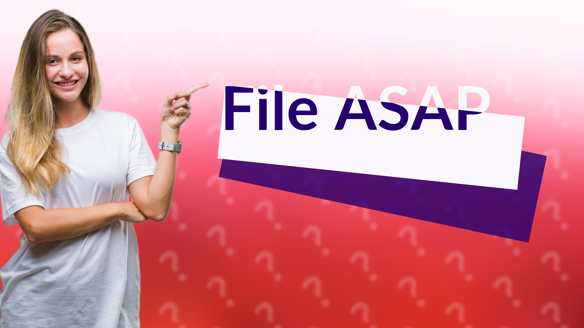 File ASAP