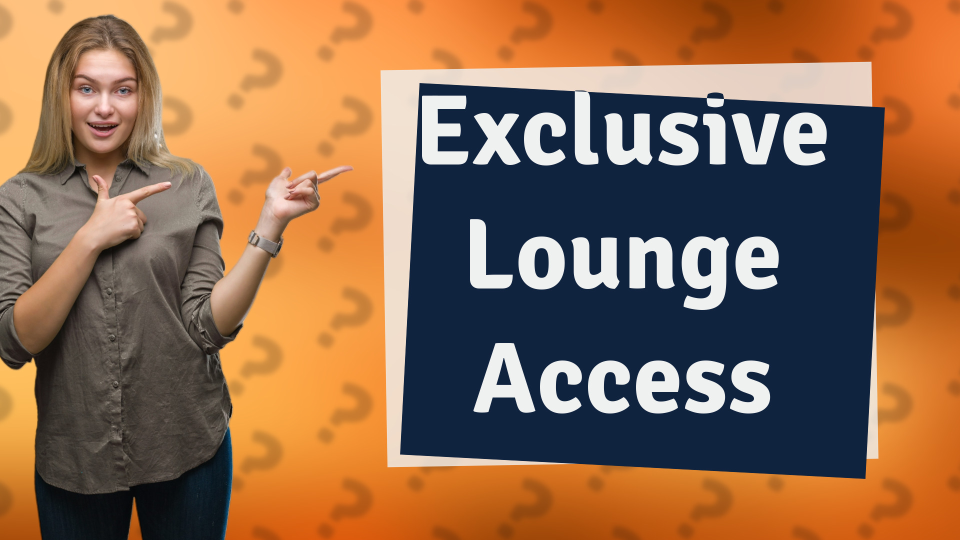 Exclusive Lounge Access