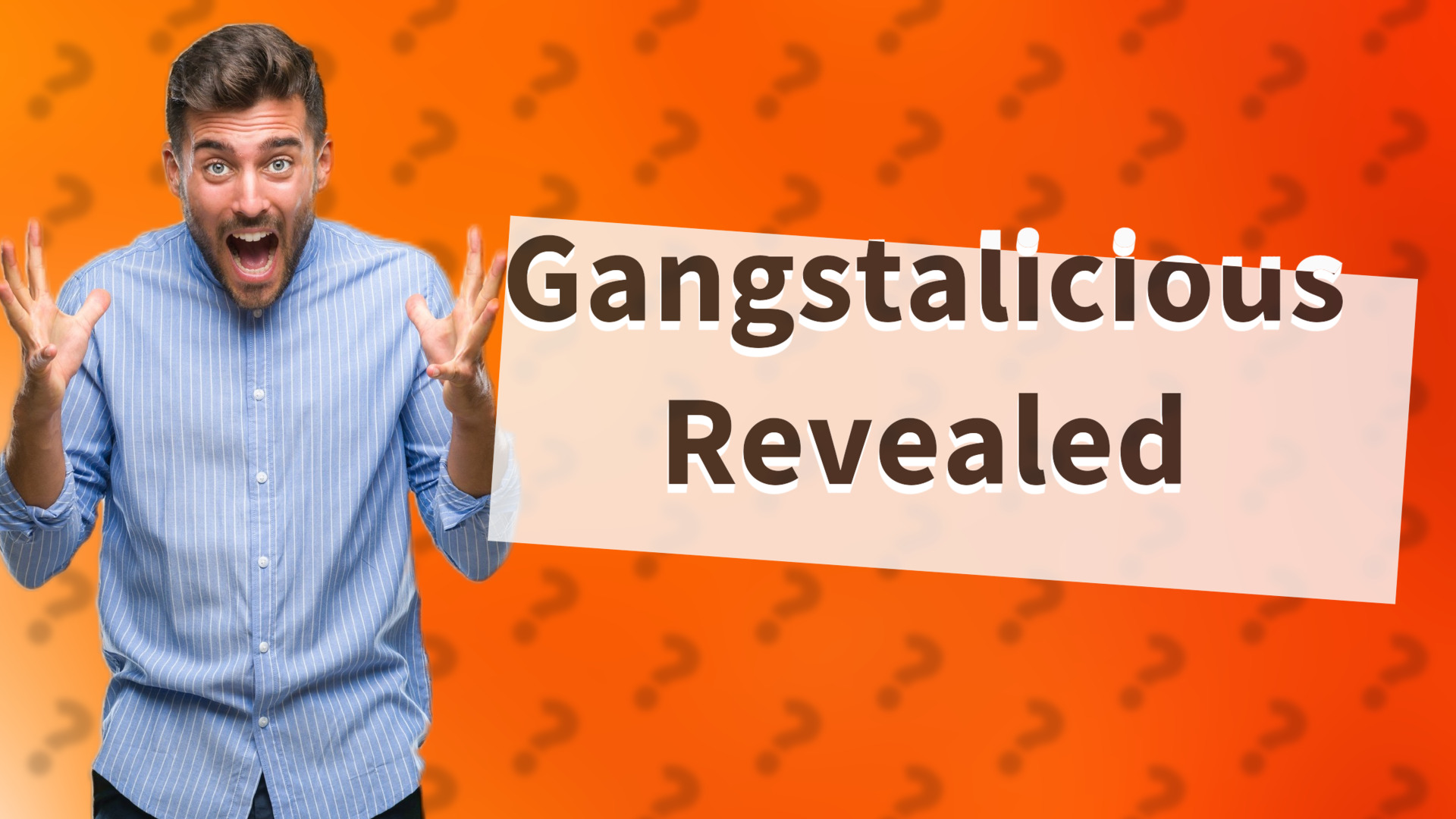 Gangstalicious Revealed