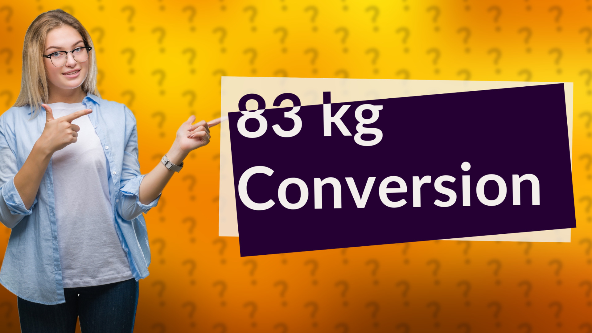 83 kg Conversion